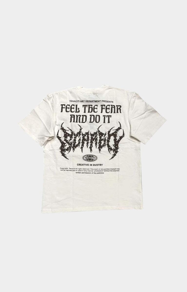 TENACITI FEEL THE FEAR TEE - White