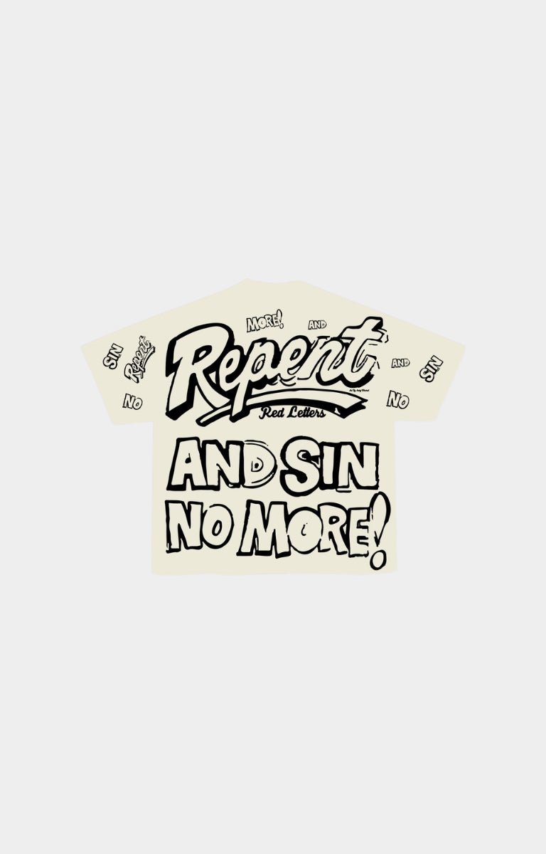 Red Letters cream-colored t-shirt with bold black graphic text reading 'Repeat AND SIN NO MORE!' and smaller text 'Most Wanted' and 'Don't Look Back'.